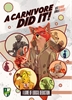 A Carnivore Did It!